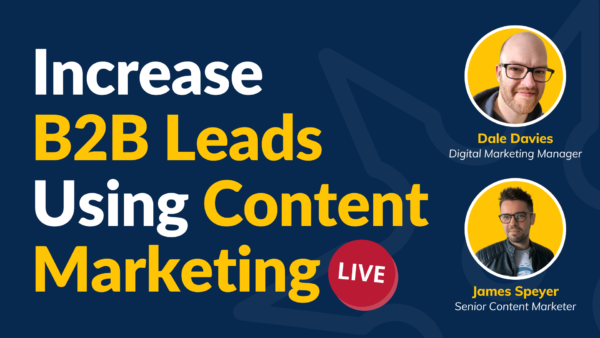 How To Increase Your B2B Leads Using Content Marketing