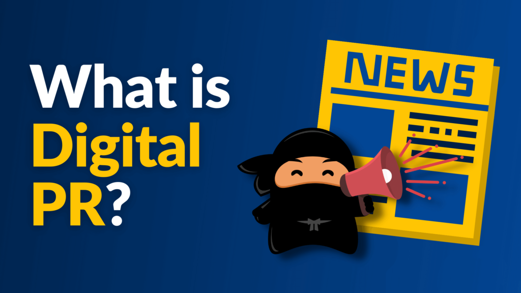 What Is Digital PR? (And How It Can Improve Your SEO)