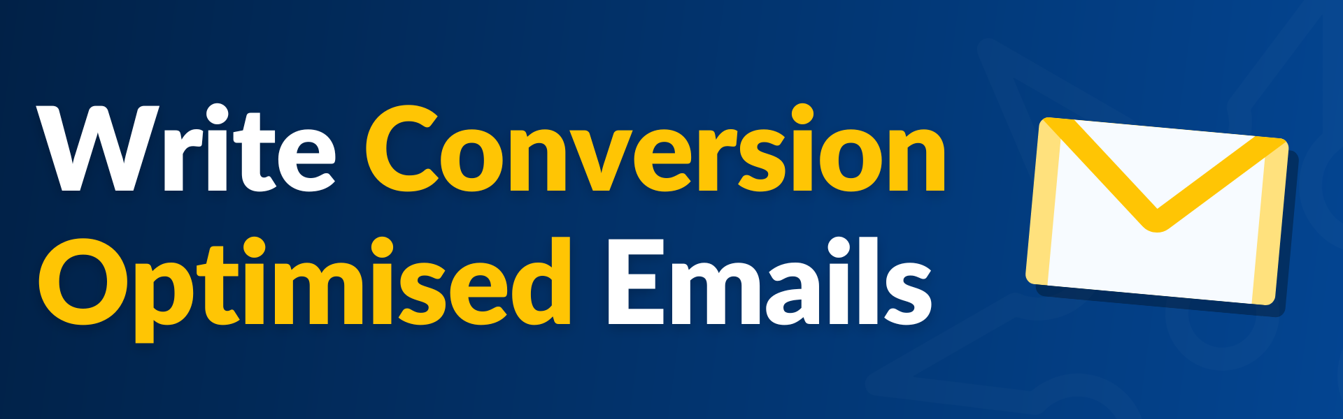 Text Reads "Write conversion optimised emails"