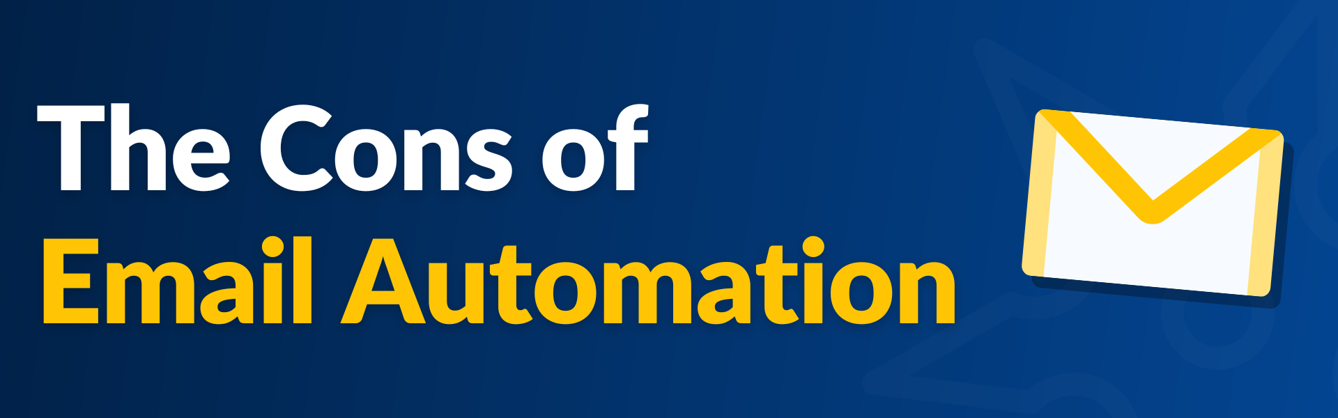 Text reads "the cons of email automation"