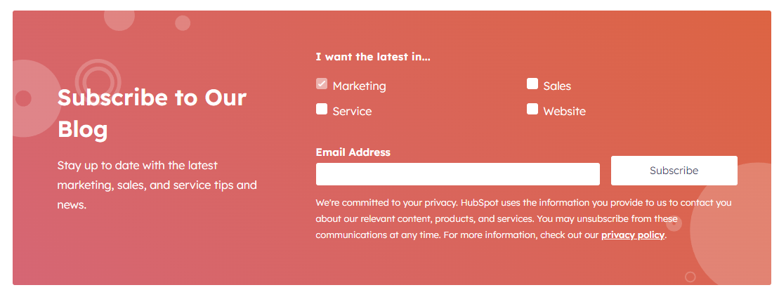 Screenshot of a newsletter sign up form on Hubspot. The title reads "Subscribe to Our Blog" text underneath the title reads "stay up to date with the latest marketing, sales and service tips and news". There are 4 options to select "marketing, sales, website and service", and a box to enter your email address