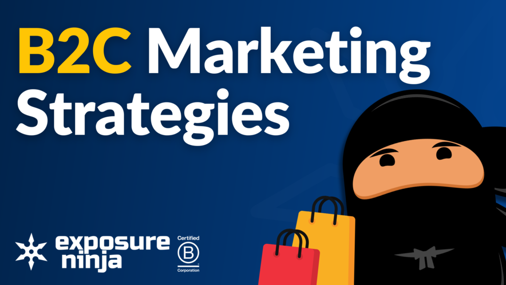 The 10 Best B2C Marketing Strategies for 2024