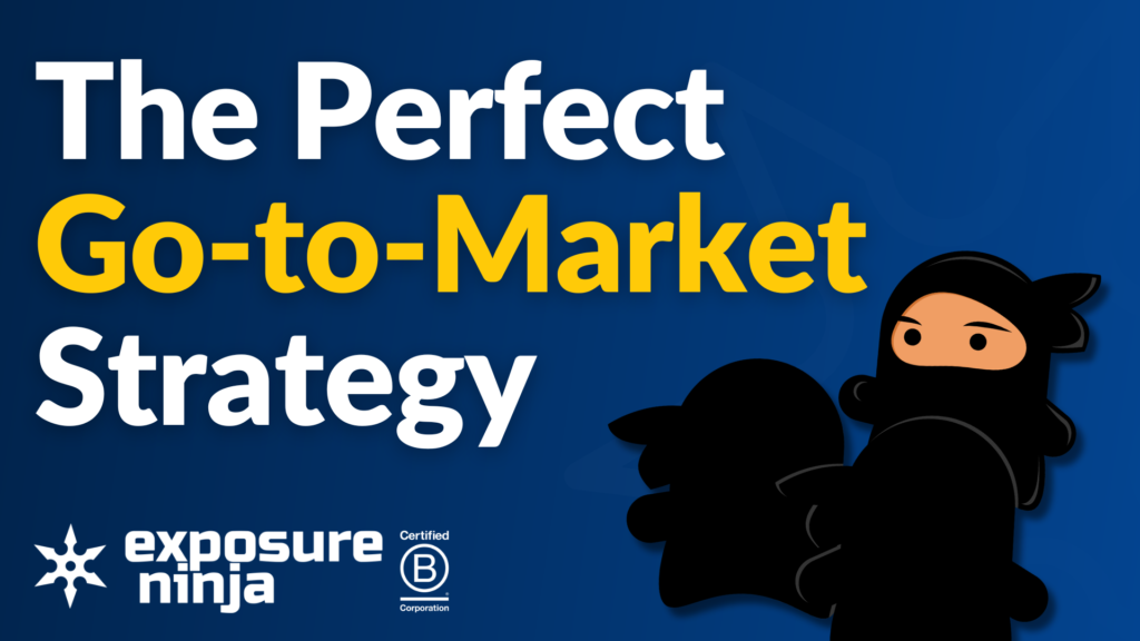 How To Create an Effective Go-To-Market Strategy