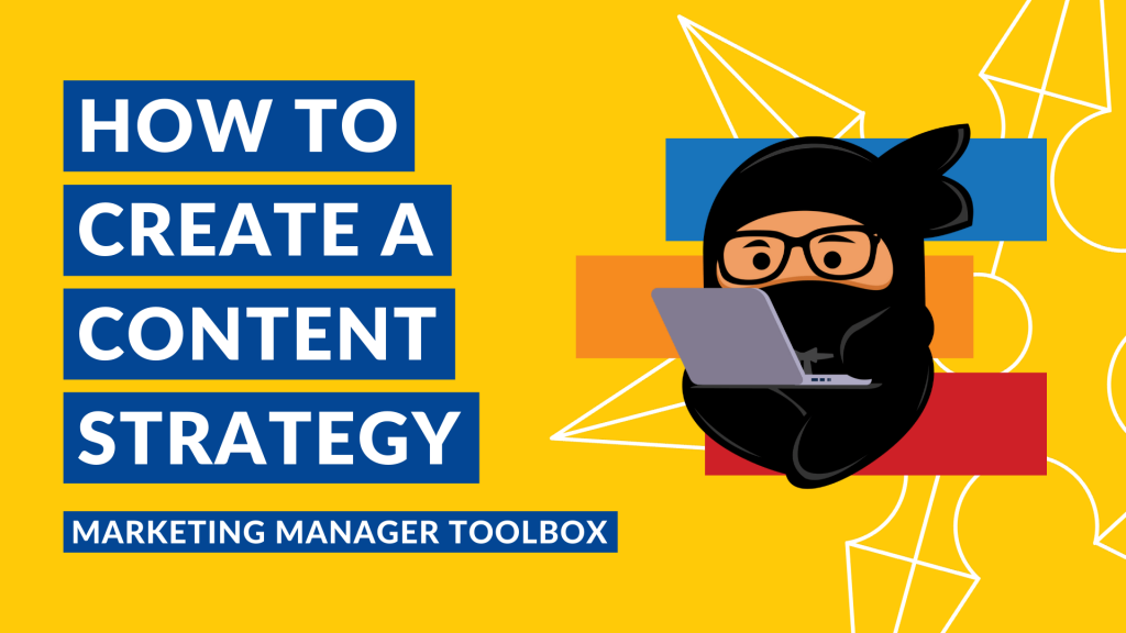 How to Create a Content Marketing Strategy