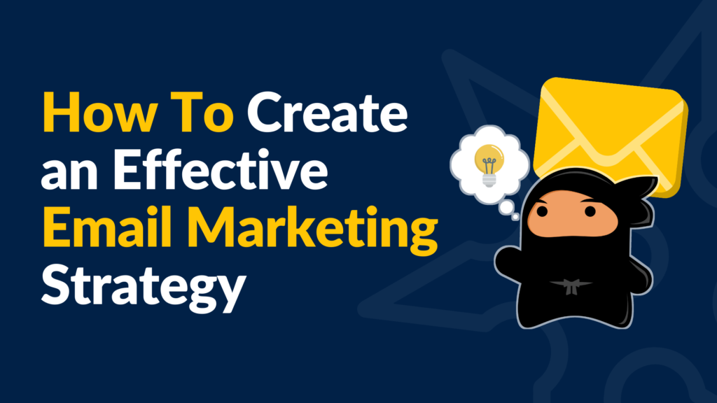 How to Create an Email Marketing Strategy
