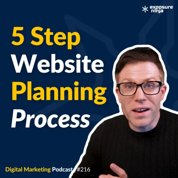 #216: How to Plan a New Website in 2022